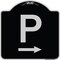 Signmission P Symbol With Right Arrow Heavy-Gauge Aluminum Architectural Sign, 18" x 18", BS-1818-23511 A-DES-BS-1818-23511 - alternate 1